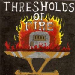 Thresholds of Fire